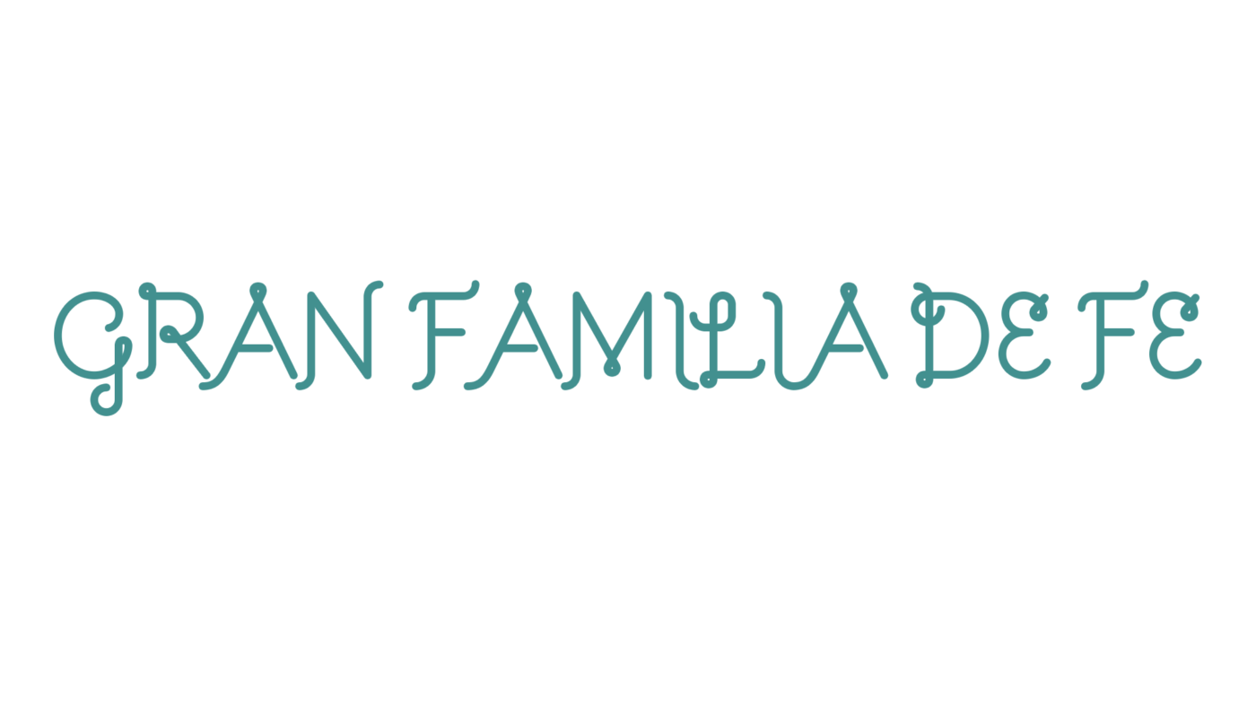 Gran familia de fé